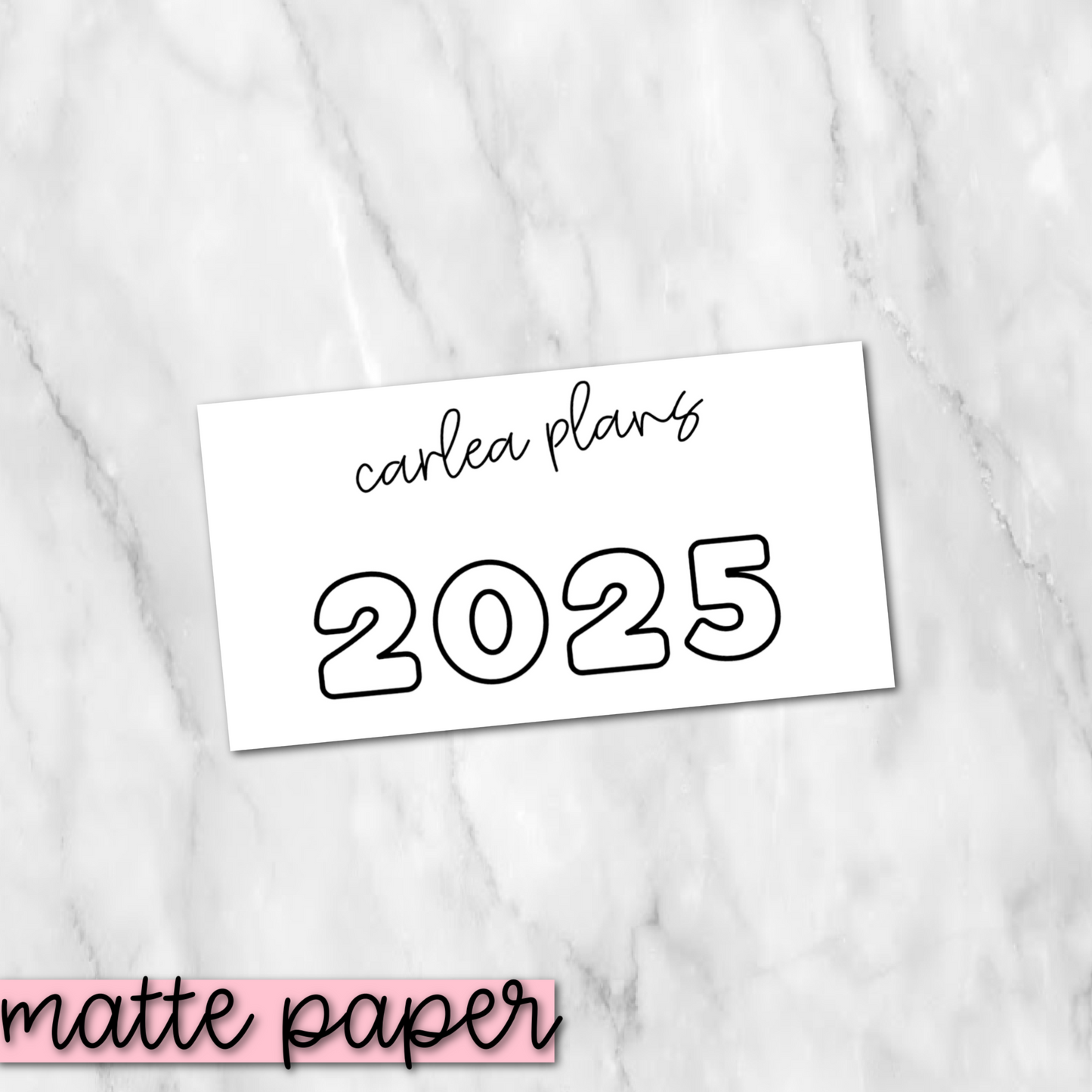 2025 Label | Matte Paper | Journaling Stickers