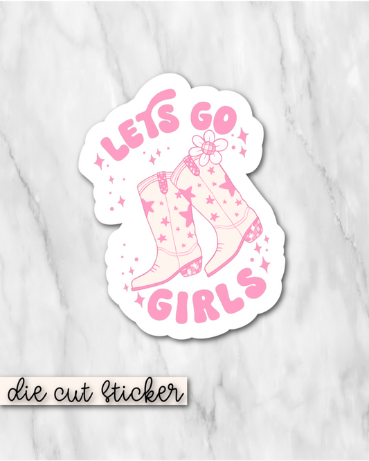 Lets Go Girls Die Cut Sticker