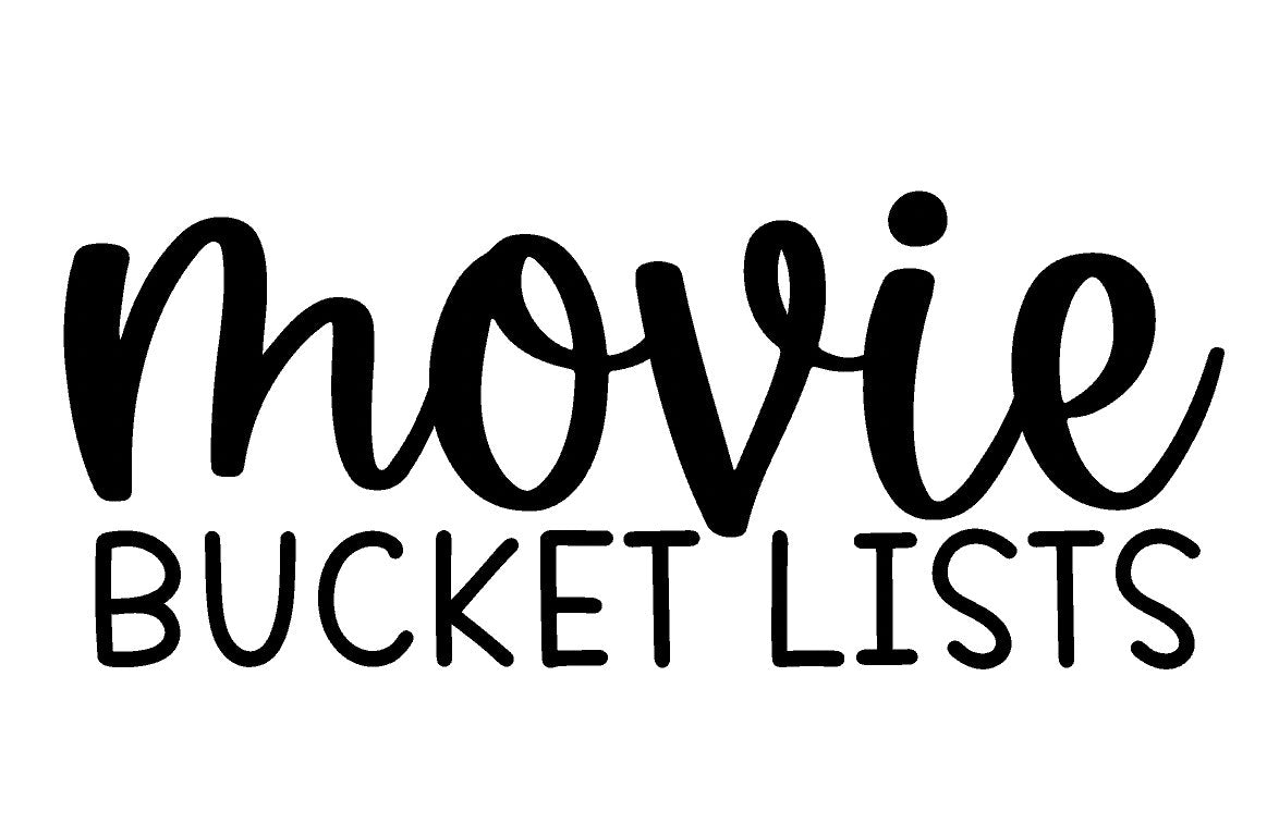 Movie Bucket Lists